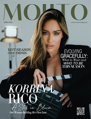 MOJITO MAGAZINE | JUNE ISSUE 2025 | Korrina Rico 