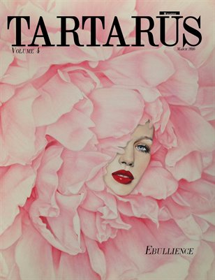 Tartarus Magazine Volume 4: Ebullience