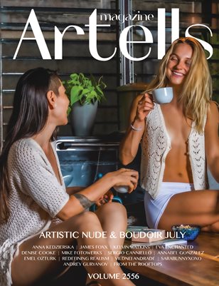 ARTELLS MAGAZINE - ARTISTIC NUDE & BOUDOIR JULY (Vol 2556) +18