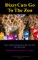 DizzyCats Go To The Zoo