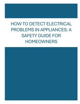 Detect Electrical Problems in Appliances