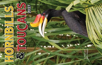 2027 Hornbills & Toucans Calendar