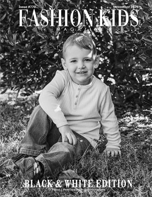 Fashion Kids Magazine | Issue #770 - Black & White Edition