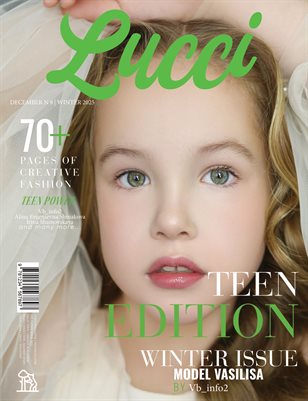 LUCCI Magazine | The January Teen Edition | Vol.8 | 2025
