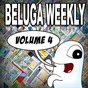 Beluga Weekly Volume 4
