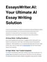 Effortless Essay Crafting: Exploring the Magic of EssaysWriter AI Essay Generator