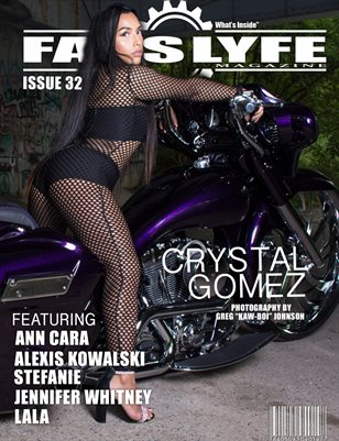 FASS LYFE MAGAZINE ISSUE 32 FT. CRYSTAL GOMEZ