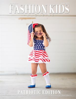Fashion Kids Magazine | Issue #660 - Patriotic Edition