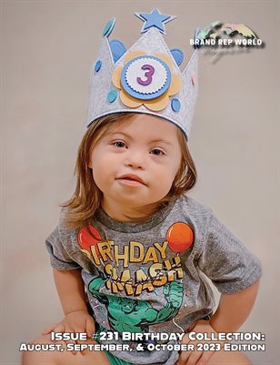 Brand Rep World Magazine Issue #231 Birthday Collection: August, September, & October 2023 Edition