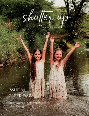 Shutter Up Magazine Issue 641 Creek Days