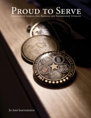 Proud to Serve : Portraits of Lesbian, Gay, Bisexual and Transgender Veterans