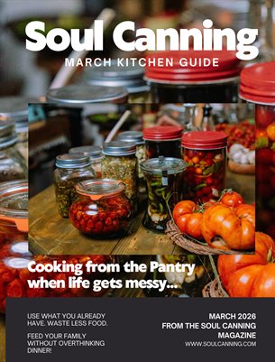 Soul Canning March Kitchen Guide