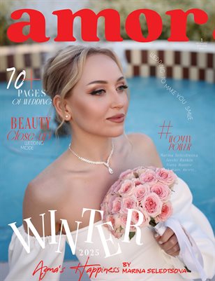 AMOR Magazine | The February Wedding Edition | Vol.1 | 2025