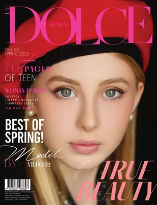 DOLCE Magazine | The May Teen Edition | Vol.3 | 2025