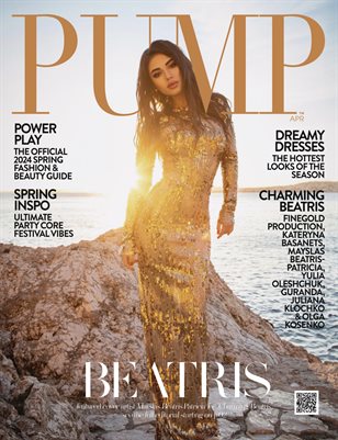 PUMP Magazine | The Style Edition | April 2024 | Vol.4