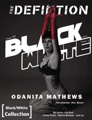 The Definition Odanita Mathews Black&White theme Issue 787 Vol.3 Cover 3