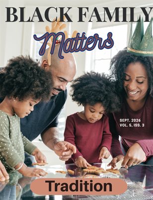 Black Family Matters Magazine September 2026
