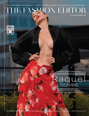 SEPT 2026 - THE FASHION EDITOR MAGAZINE - RAQUEL SOLVES - PUBLISHED BY PLPG GLOBAL MEDIA