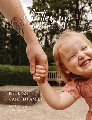 Shutter Up Magazine Issue 624 Candid Family