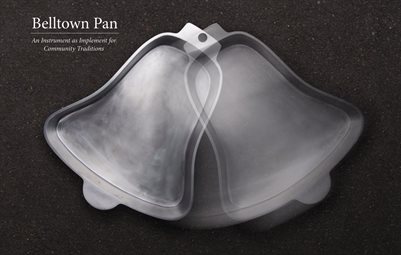 Belltown Pan: An Instrument as Implement for Community Traditions
