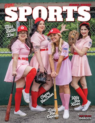Atomic Beauties Magazine - Sports Special Edition Miss Bettie Lou, Cherry VonDoom, Lady Von Cupcake, Kittie Von Kisses Cover