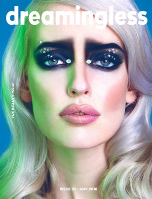 DREAMINGLESS MAGAZINE - THE BEAUTY ISSUE - ISSUE 22.1