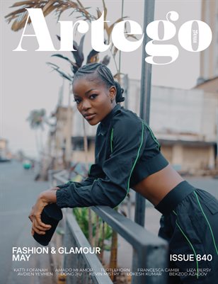 ARTEGO MAGAZINE - FASHION & GLAMOUR MAY Vol 840