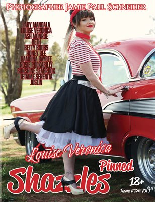 Shazzles Pinned Issue #126 VOL 1. Cover Model Louise Veronica.