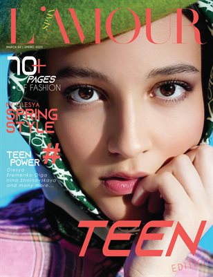 L'AMOUR Magazine | The March Teen Edition | Vol.3 | 2025