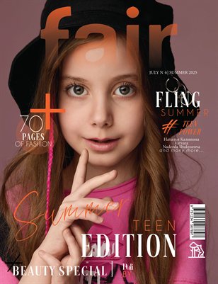 FAIR Magazine | The July Teen Edition | Vol.6 | 2025