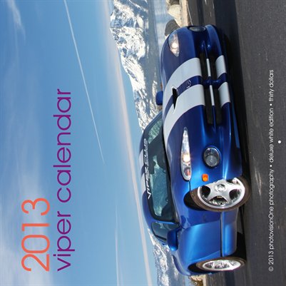 2013 DELUXE Large Viper Calendar White Edition (all-Vipers)