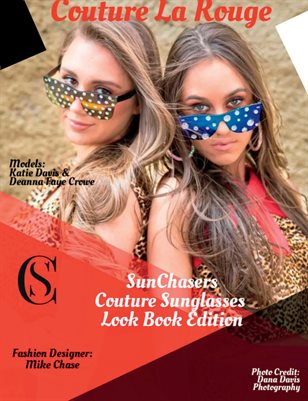 Couture La Rouge SunChasers Couture Sunglasses Look Book Edition