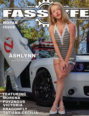FASS LYFE PRESENTS MOPAR ISSUE VOL 45 FT ASHLYNN