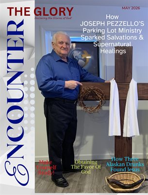 Encounter The Glory May 2026 Edition