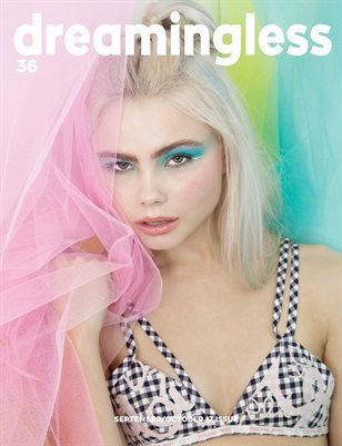 DREAMINGLESS MAGAZINE - ISSUE 36 - PART FOUR