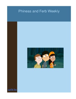 Phineas and Ferb Weekly