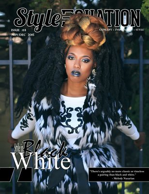 STYLE EQUATION MAGAZINE - STYLE IN BLACK & WHITE - ISSUE #14 - NOV/DEC - 2015
