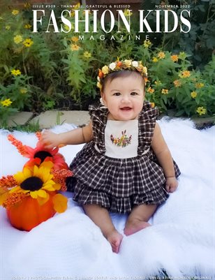 Fashion Kids Magazine | Issue #509 - Thankful, Grateful & Blessed