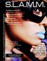  (Spring 2012 Issue) S.L.A.M.M. - Support Local Artists Movement Magazine
