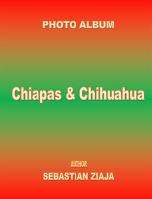 Chiapas & Chihuahua (EN)