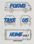 POEMS TAKE US HOME Vol. 1