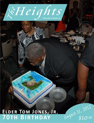 Volume 3 Issue 16 - Elder Tom Jones, Jr. 70th Birthday