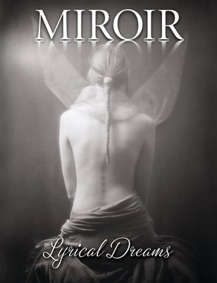 MIROIR MAGAZINE - Lyrical Dreams - Francis A Willey