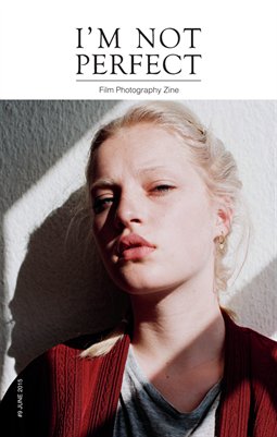 I'M NOT PERFECT ZINE issue #9