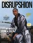 Disrupshion Magazine X Ahmad F Summer 2026