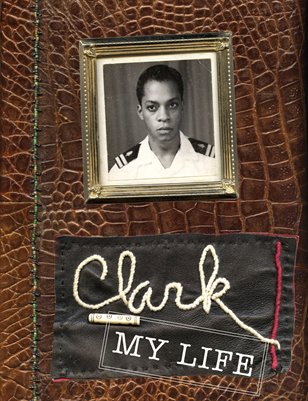 Clark, My Life by Paula Gillen