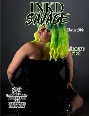 Inkd Savage Magazine Issue #60 - Aquard Art*