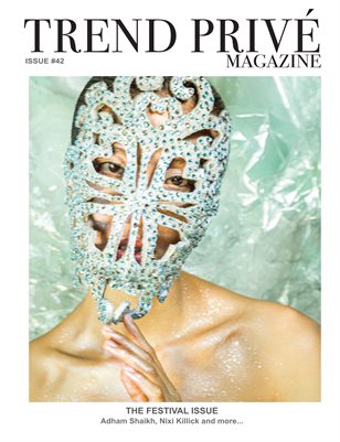 The FESTIVAL Issue | Trend Privé Magazine | Issue No. 42