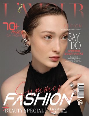 L'AMOUR Magazine | The July Fashion Edition | Vol.6 | 2025