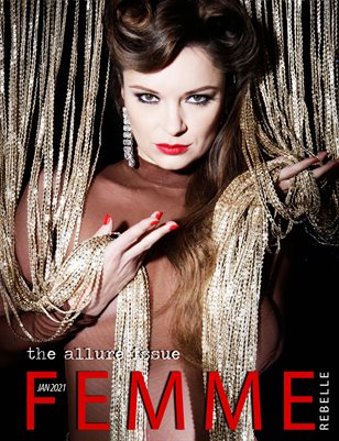 Femme Rebelle Magazine January 2021 - ALLURE ISSUE 